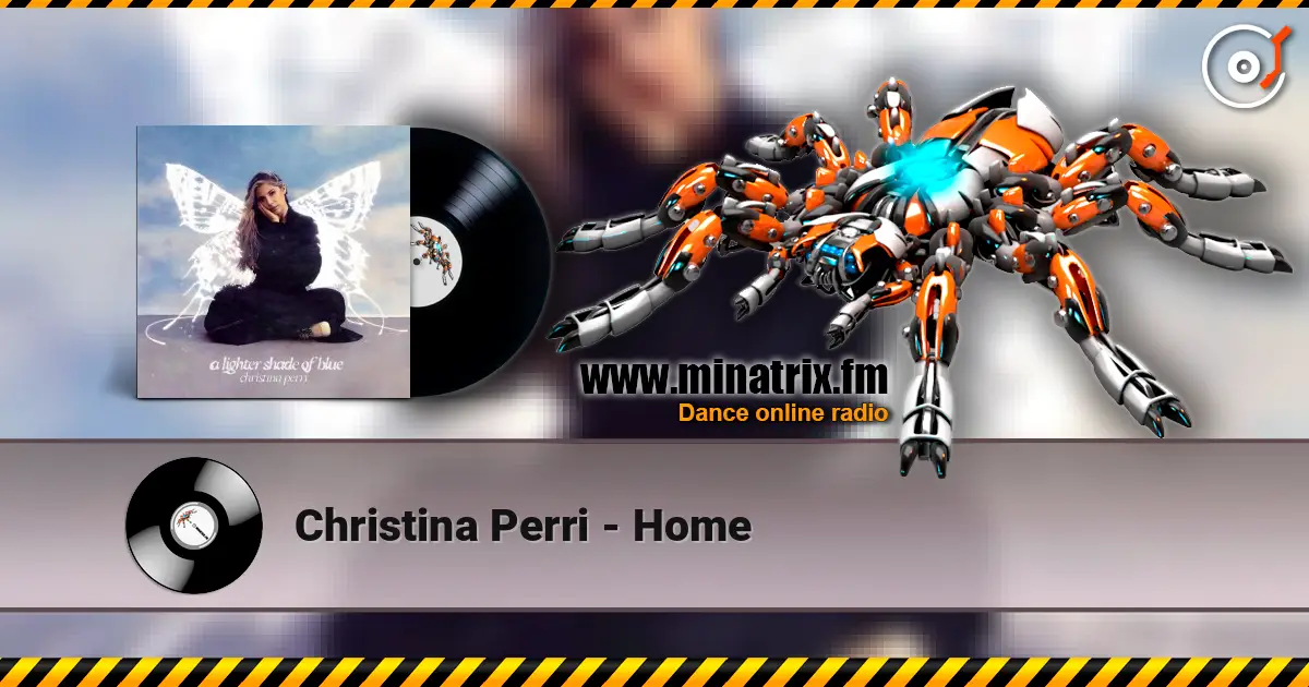 Christina Perri - Home listen online in high quality | Minatrix.FM