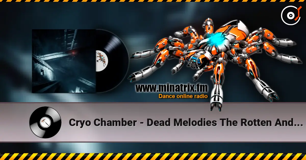 Cryo Chamber - Dead Melodies The Rotten And The Damned ������� ���������