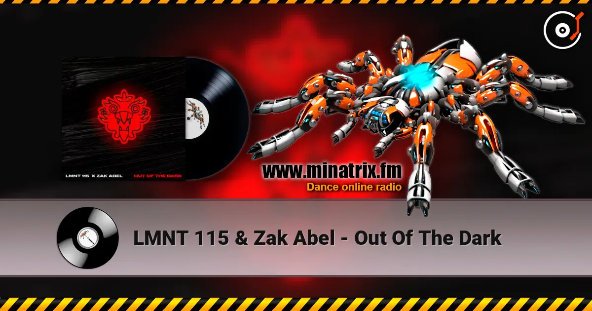 LMNT 115 & Zak Abel - Out Of The Dark ������� ���������