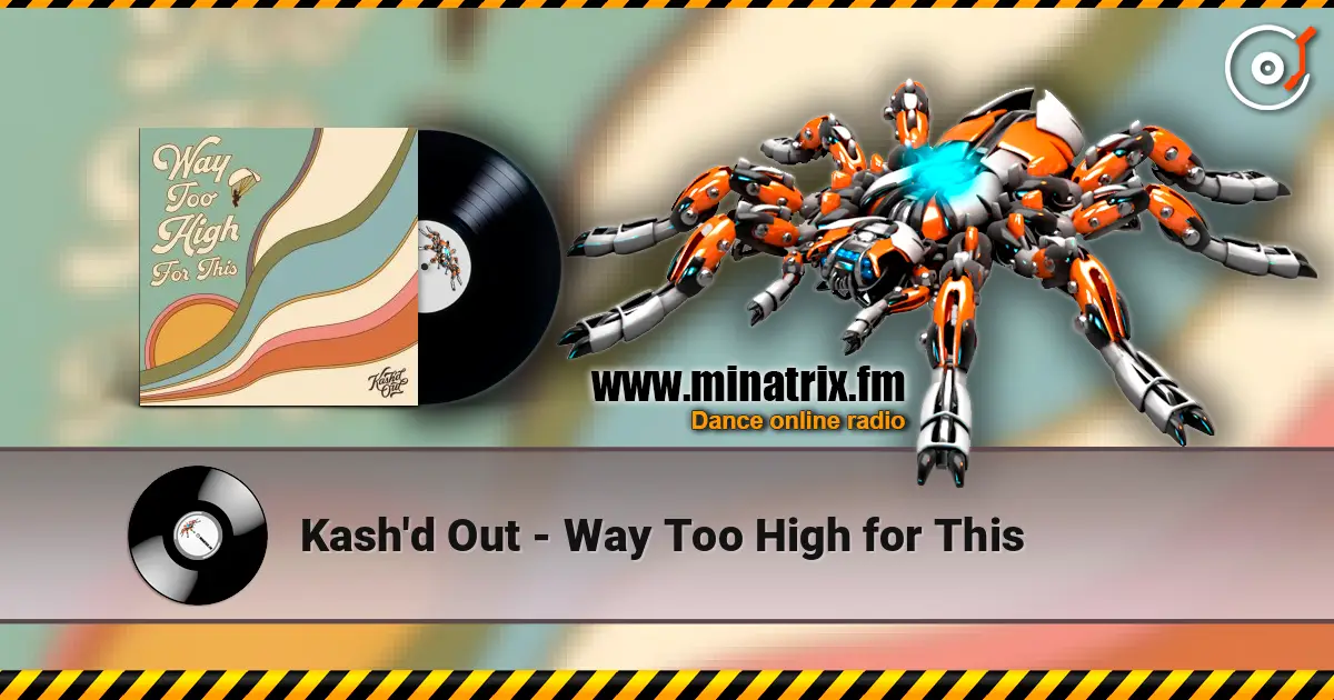 Kash'd Out - Way Too High for This ������� ���������