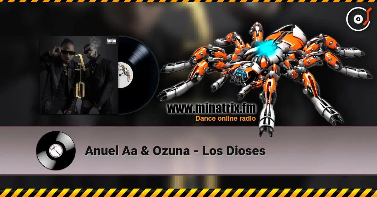 Anuel Aa & Ozuna - Los Dioses слухати онлайн у високій якості | Minatrix.FM