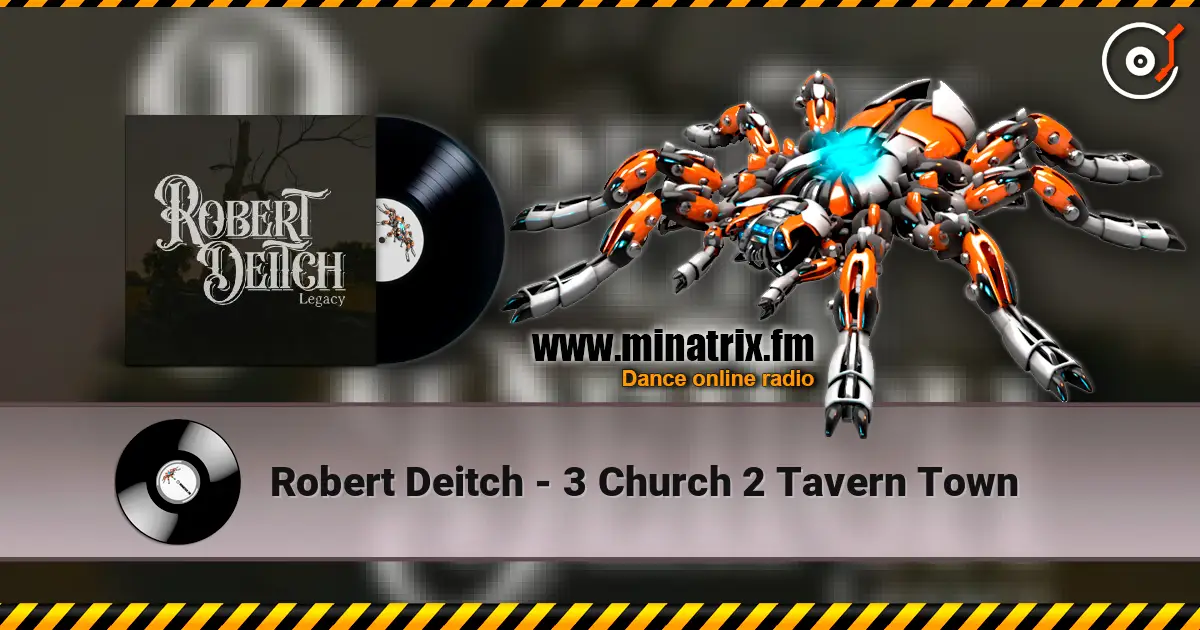 Robert Deitch - 3 Church 2 Tavern Town слухати онлайн у високій якості | Minatrix.FM