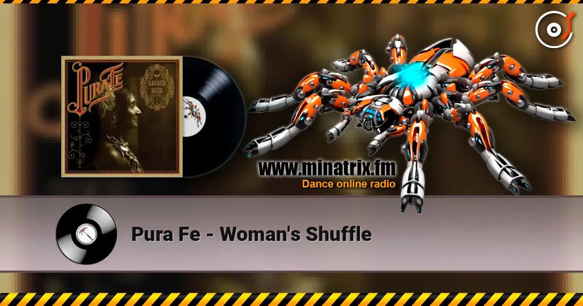 Pura Fe - Woman's Shuffle слухати онлайн у високій якості | Minatrix.FM