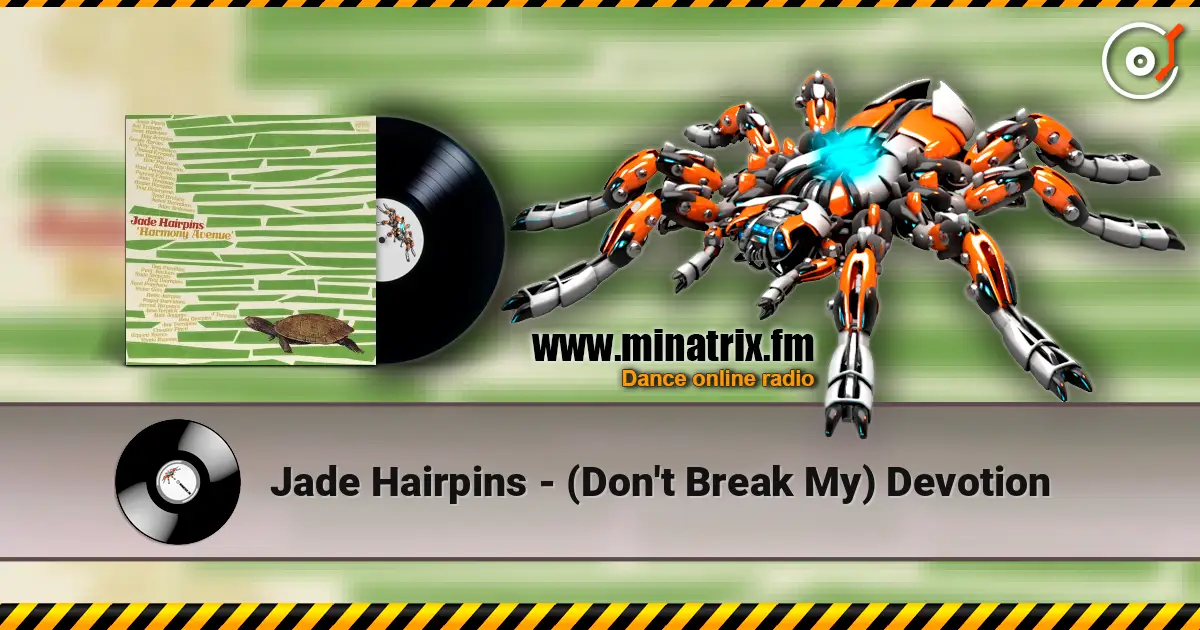 Jade Hairpins - (Don't Break My) Devotion слухати онлайн у високій якості | Minatrix.FM