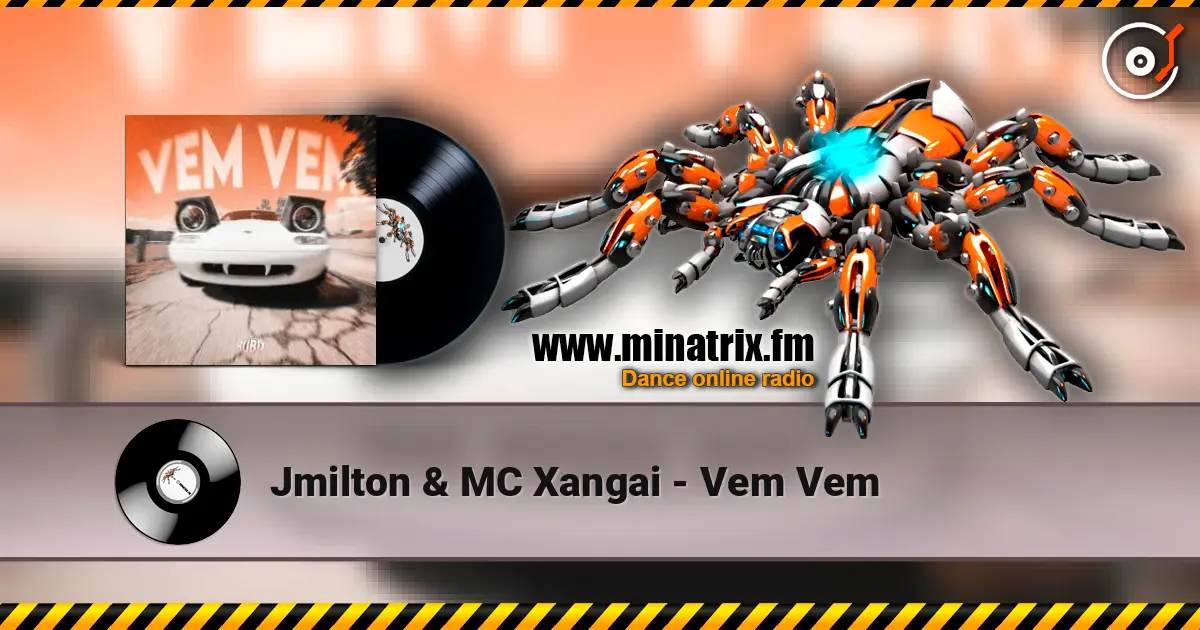 Jmilton & MC Xangai - Vem Vem слухати онлайн у високій якості | Minatrix.FM