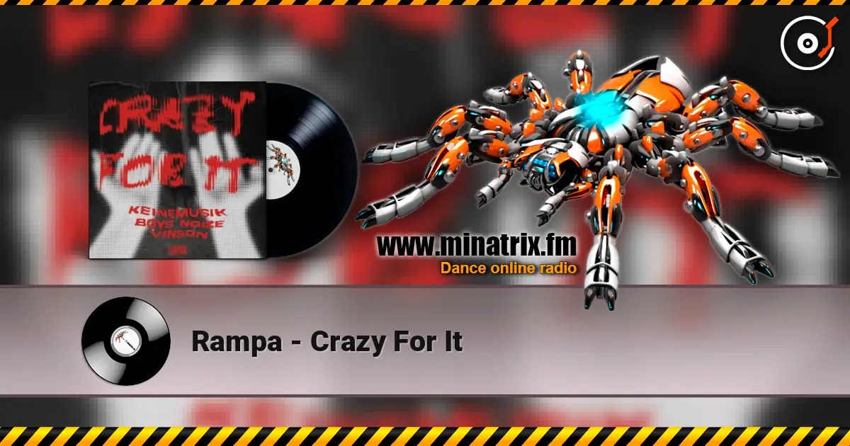 Rampa - Crazy For It слухати онлайн у високій якості | Minatrix.FM