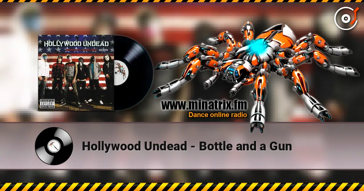 Hollywood Undead - Bottle and a Gun ������� ���������