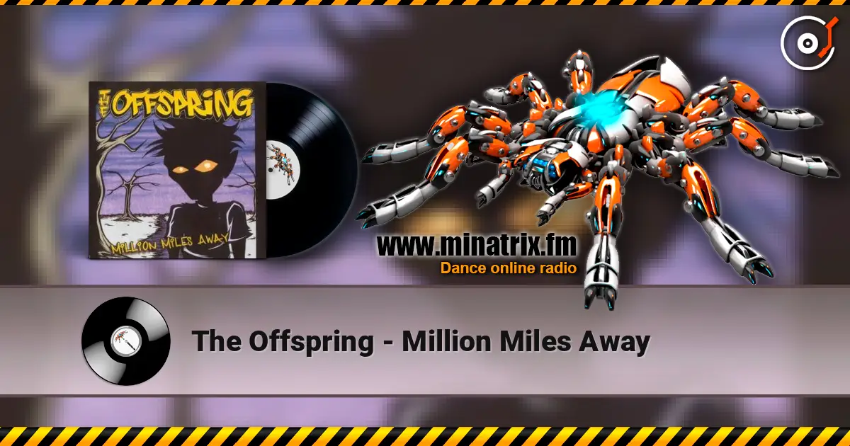 The Offspring - Million Miles Away ������� ���������