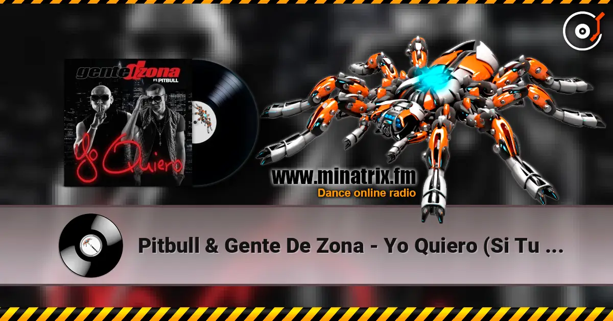 Pitbull & Gente De Zona - Yo Quiero (Si Tu Te Enamoras) слухати онлайн у високій якості | Minatrix.FM