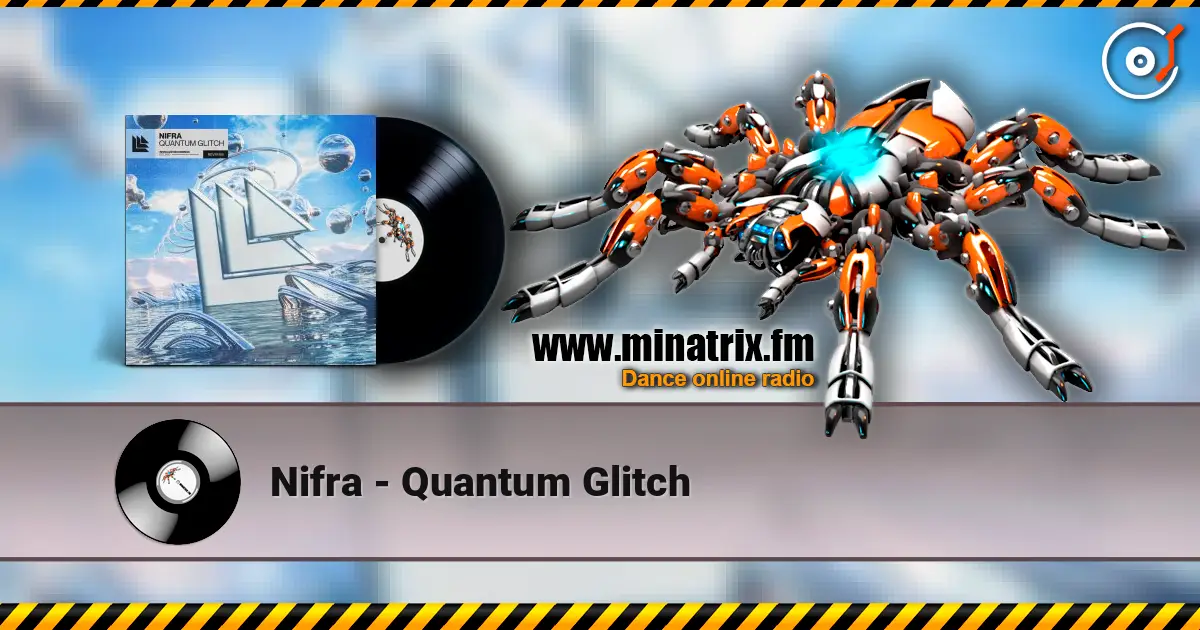 Nifra - Quantum Glitch слухати онлайн у високій якості | Minatrix.FM