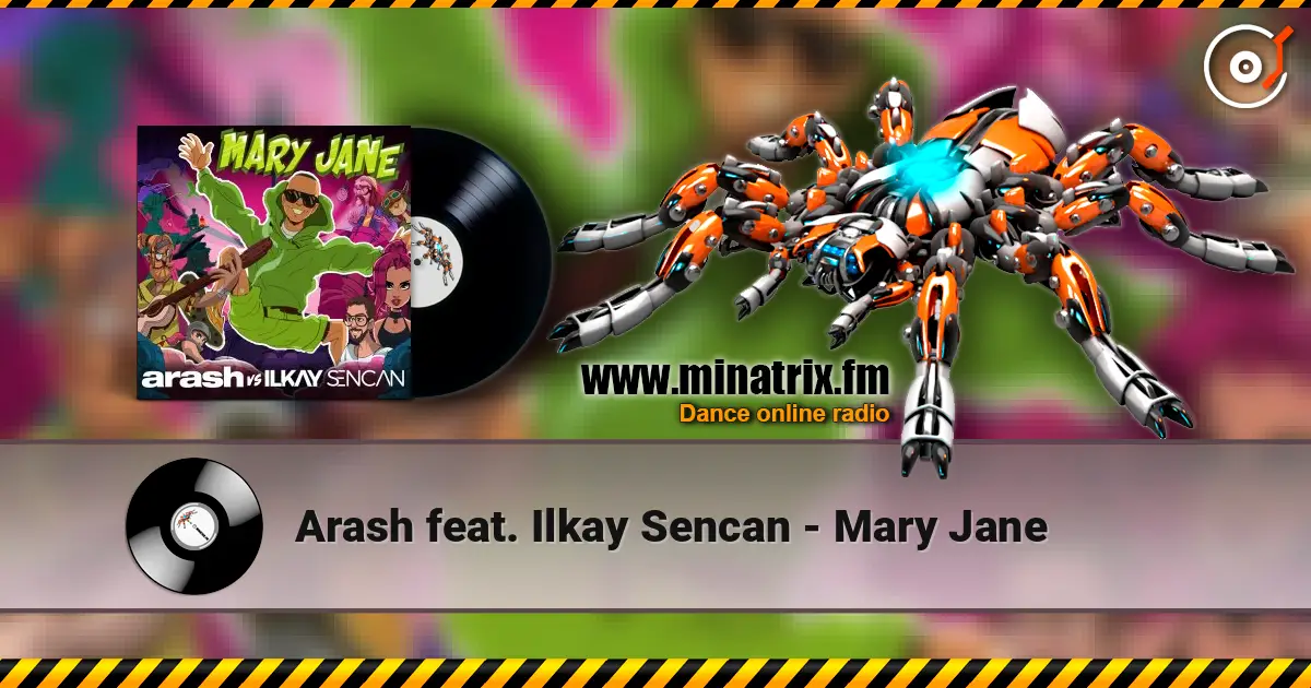 Arash feat. Ilkay Sencan - Mary Jane ������� ���������