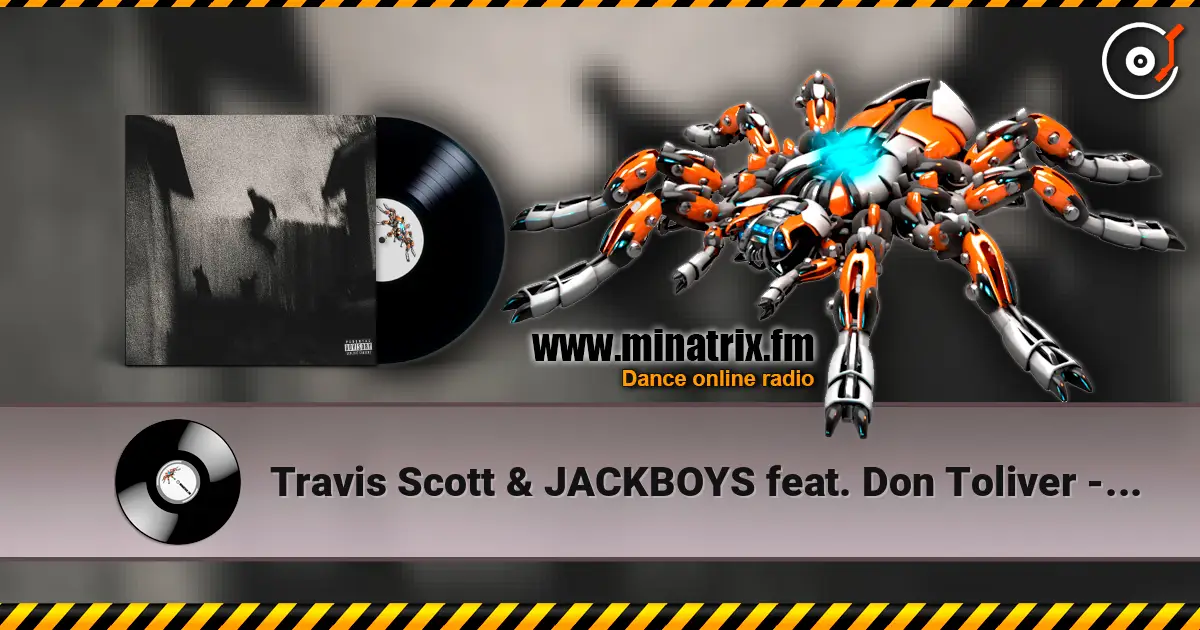 Travis Scott & JACKBOYS  feat. Don Toliver - Champain & Vacay ������� ���������