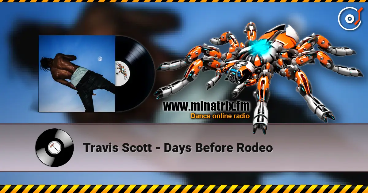 Travis Scott - Days Before Rodeo ������� ���������