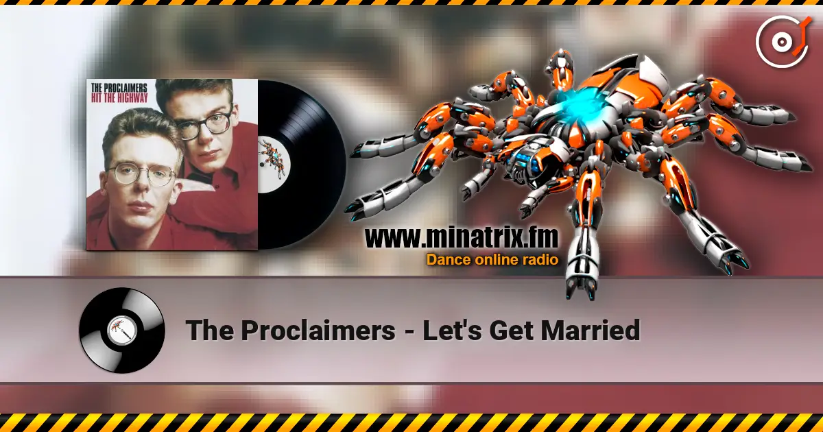 The Proclaimers - Let's Get Married ������� ���������
