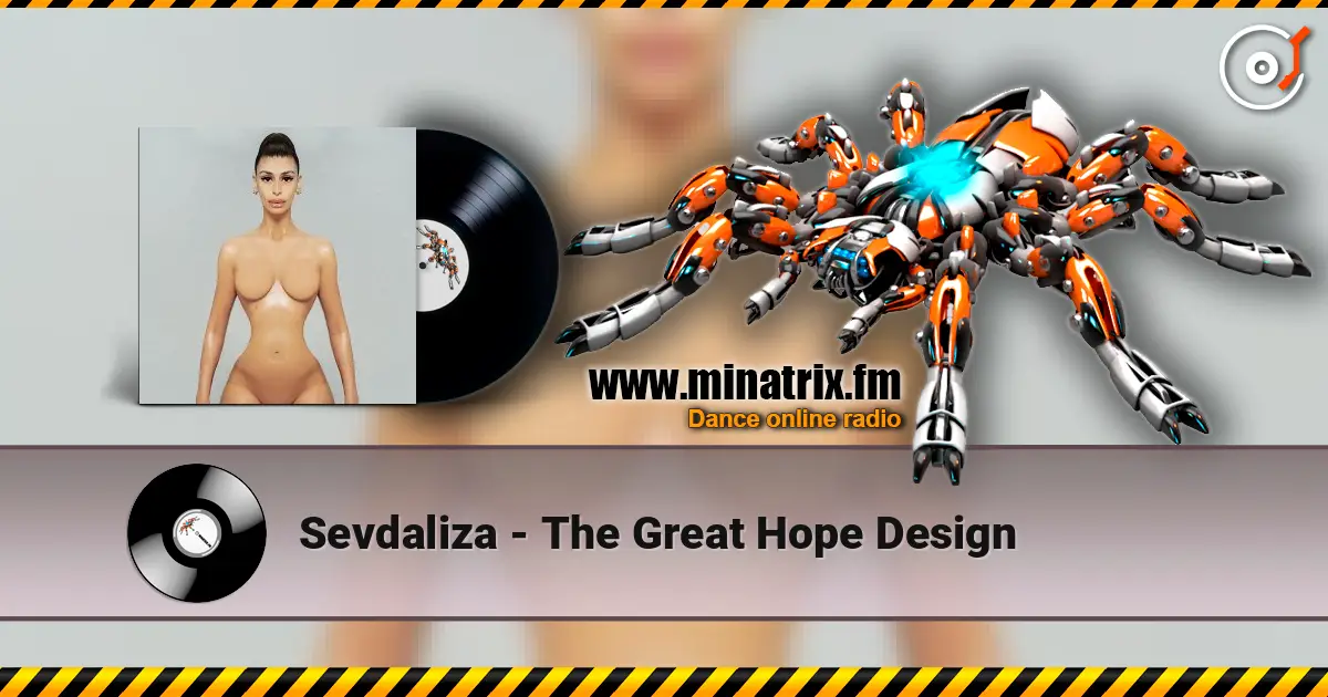 Sevdaliza - The Great Hope Design слухати онлайн у високій якості | Minatrix.FM
