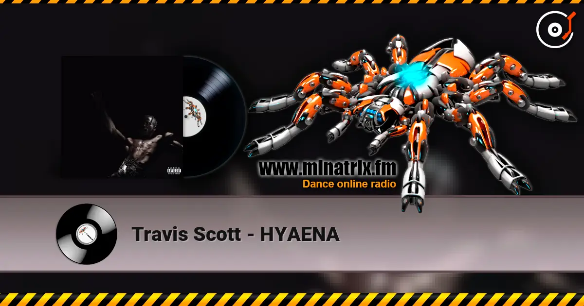 Travis Scott - HYAENA ������� ���������