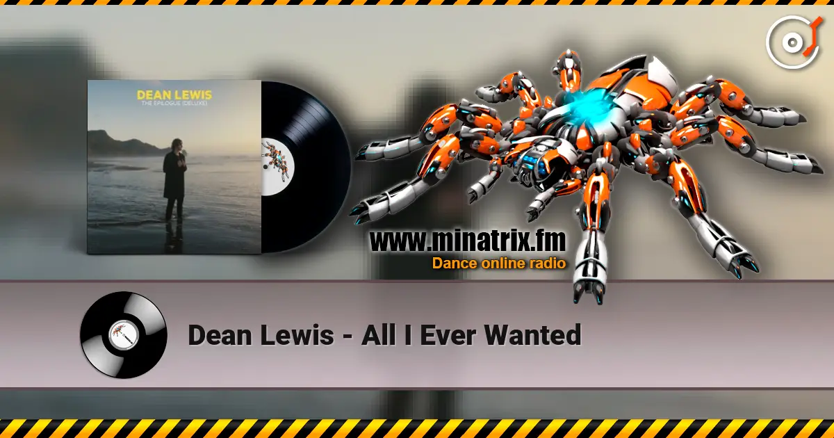 Dean Lewis - All I Ever Wanted слухати онлайн у високій якості | Minatrix.FM
