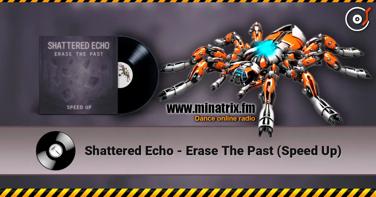 Shattered Echo - Erase The Past (Speed Up) ������� ���������
