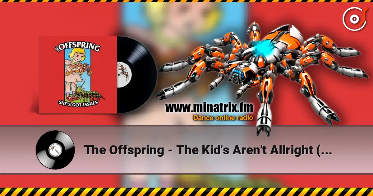 The Offspring - The Kid's Aren't Allright (Full Mix) ������� ���������