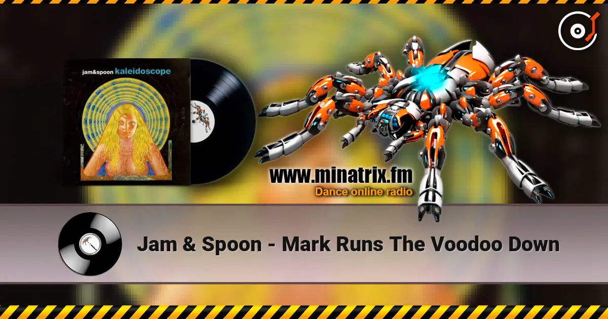 Jam & Spoon - Mark Runs The Voodoo Down слухати онлайн у високій якості | Minatrix.FM