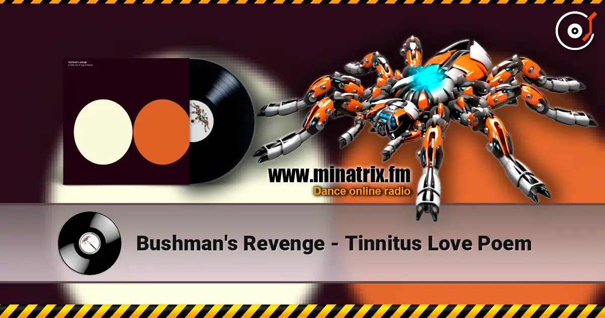 Bushman's Revenge - Tinnitus Love Poem слухати онлайн у високій якості | Minatrix.FM