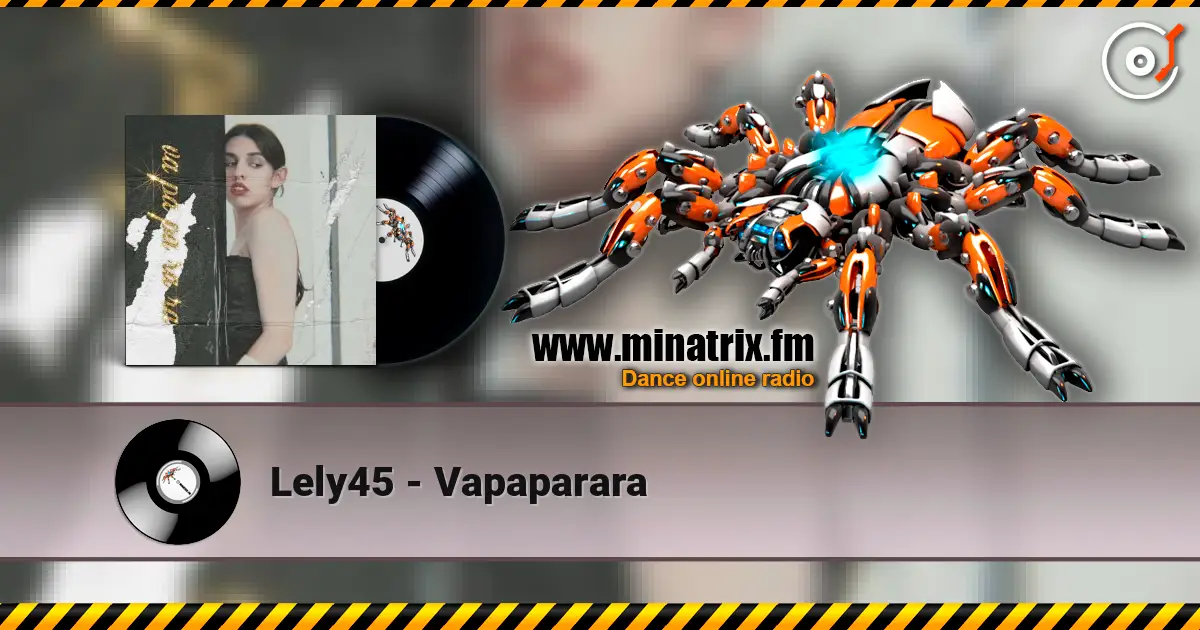 Lely45 - Vapaparara слухати онлайн у високій якості | Minatrix.FM