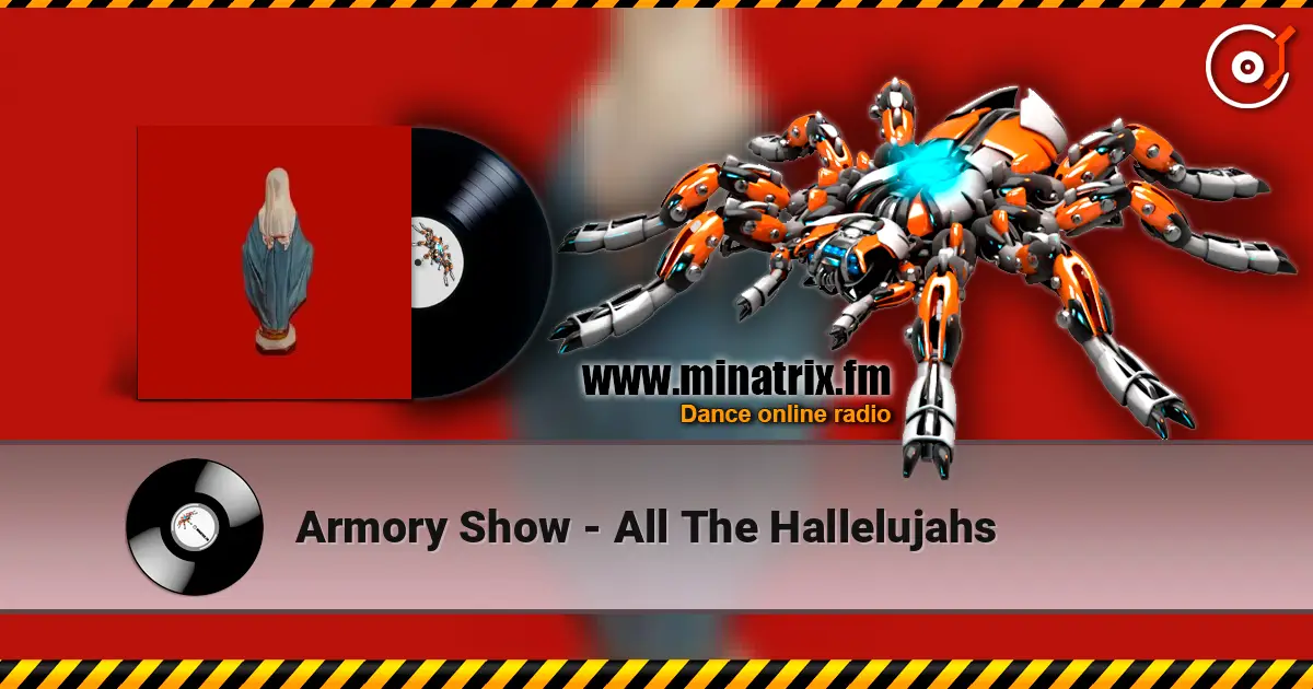Armory Show - All The Hallelujahs слухати онлайн у високій якості | Minatrix.FM