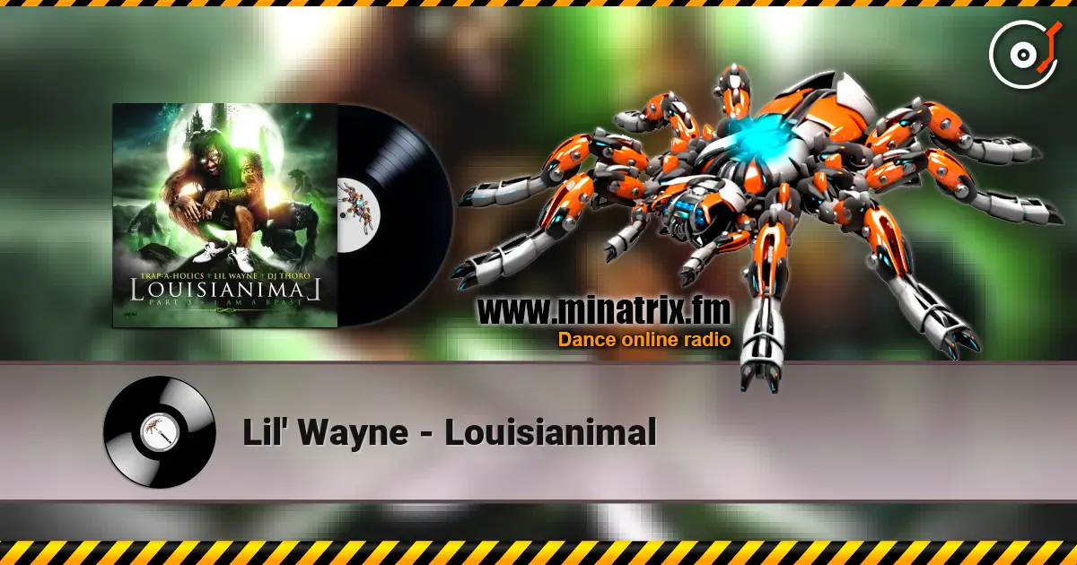 Lil' Wayne - Louisianimal ������� ���������