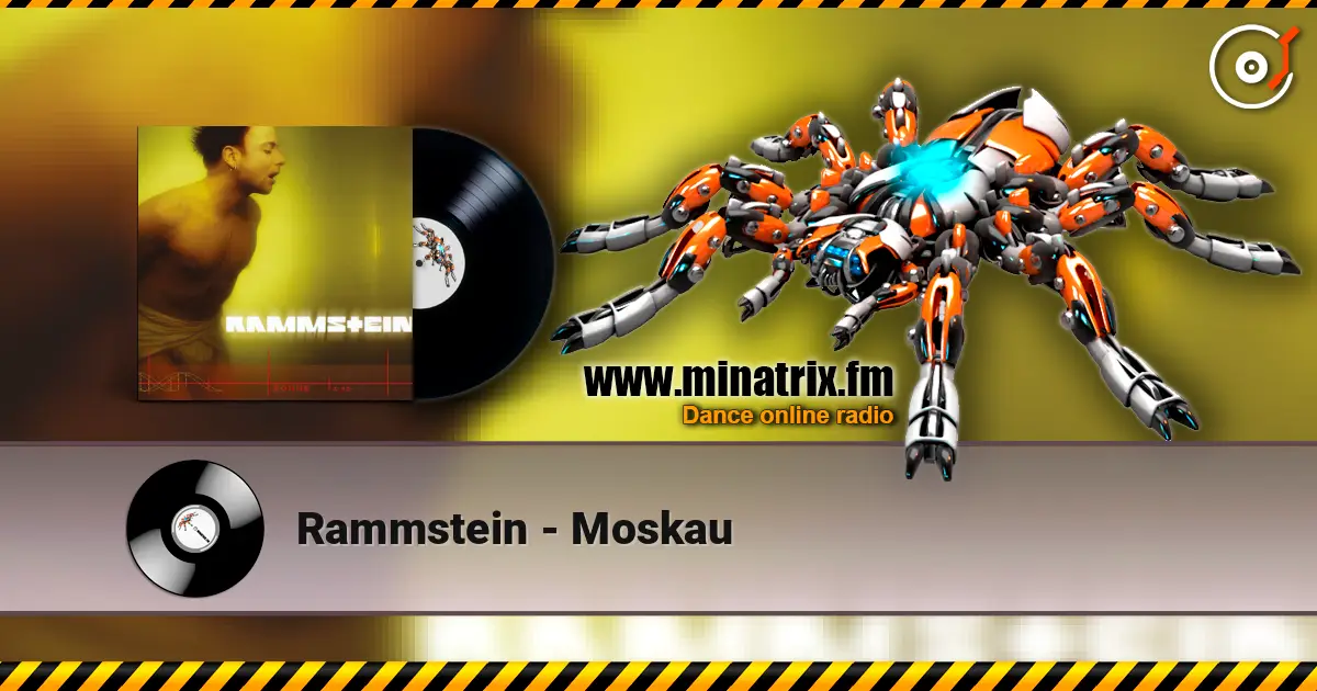 Rammstein - Moskau слухати онлайн у високій якості | Minatrix.FM