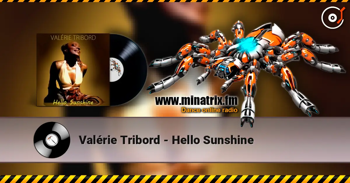 Valérie Tribord - Hello Sunshine слухати онлайн у високій якості | Minatrix.FM