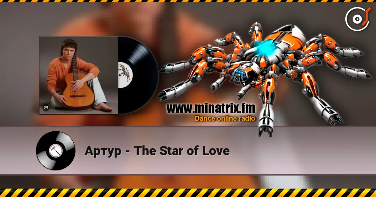 Артур - The Star of Love слухати онлайн у високій якості | Minatrix.FM