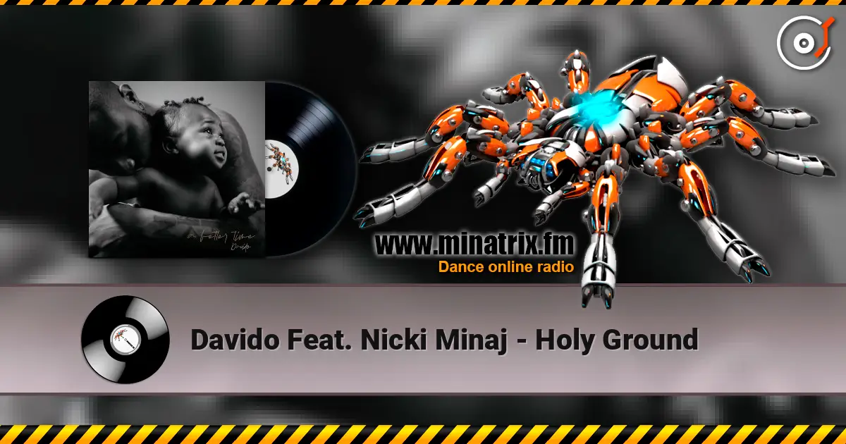 Davido Feat. Nicki Minaj - Holy Ground listen online in high quality | Minatrix.FM