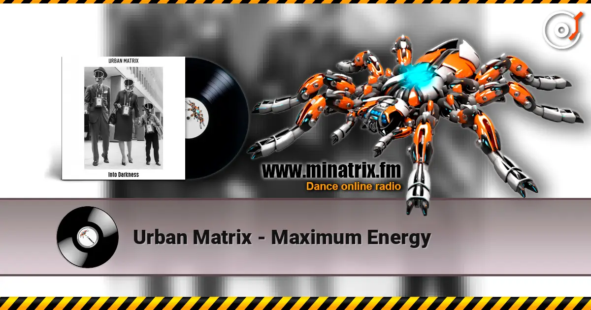 Urban Matrix - Maximum Energy слухати онлайн у високій якості | Minatrix.FM