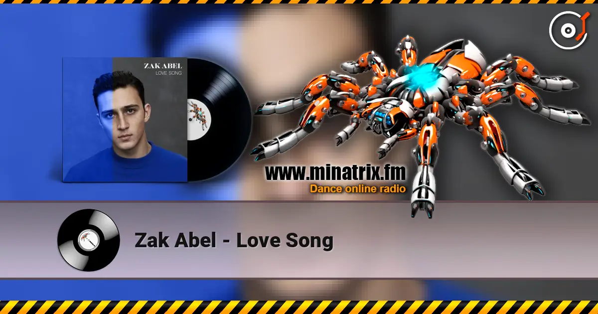 Zak Abel - Love Song listen online in high quality | Minatrix.FM