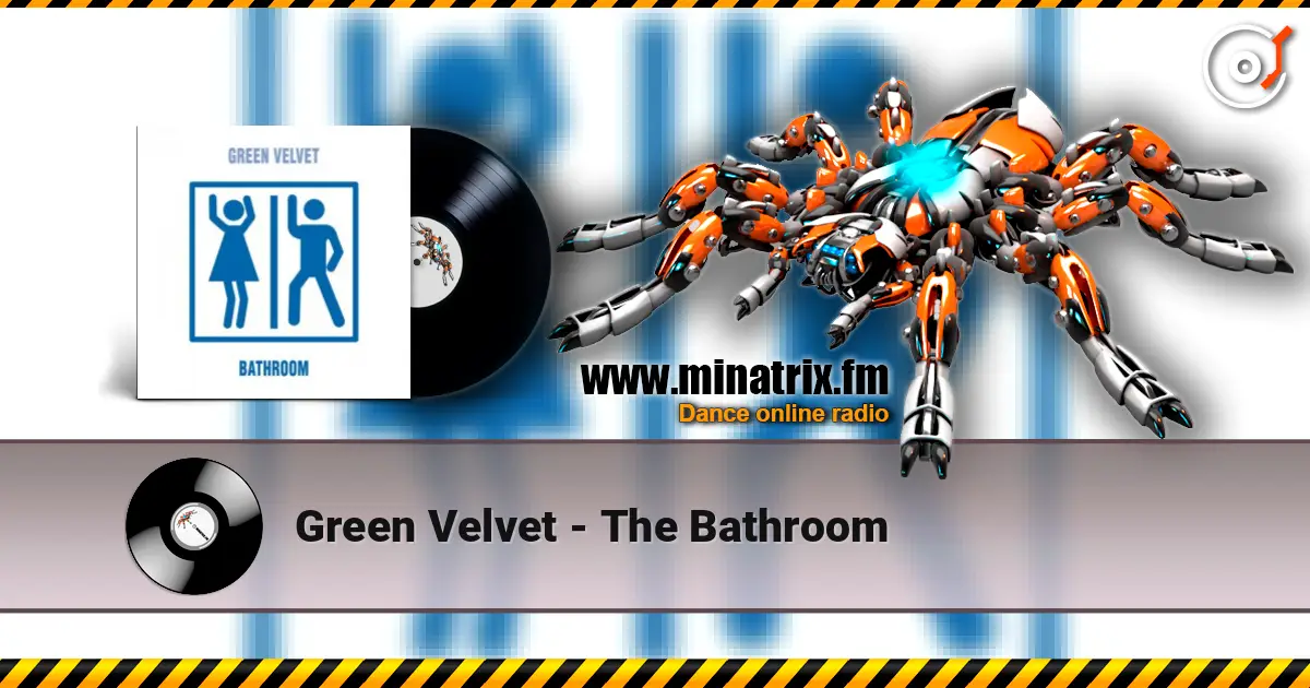 Green Velvet - The Bathroom ������� ���������