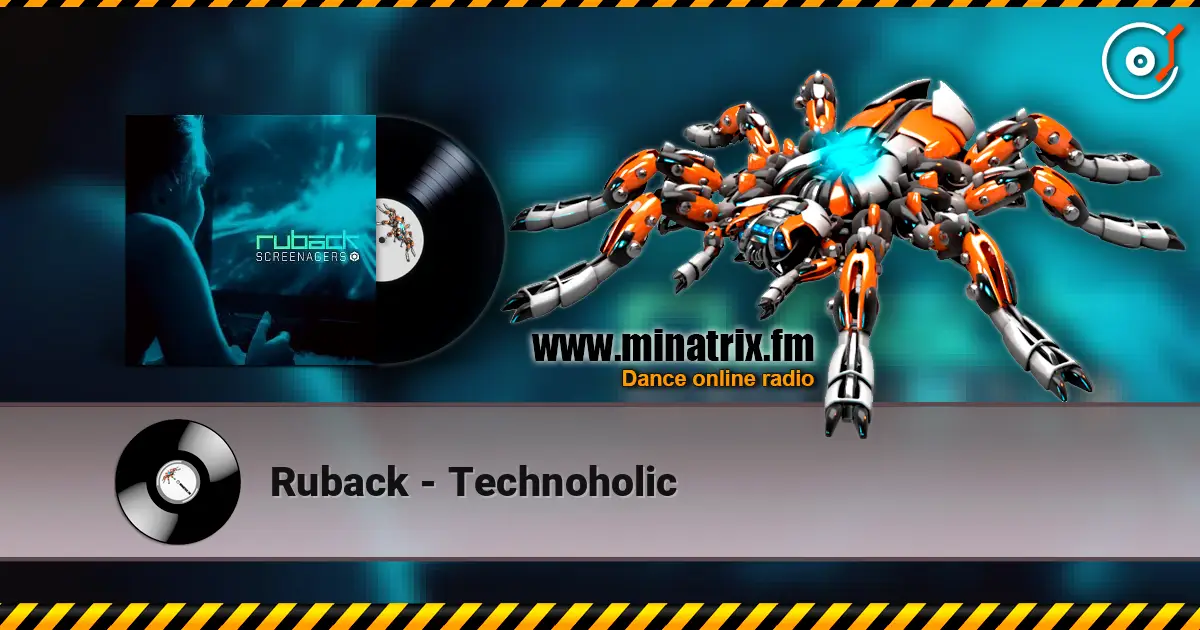 Ruback - Technoholic слухати онлайн у високій якості | Minatrix.FM