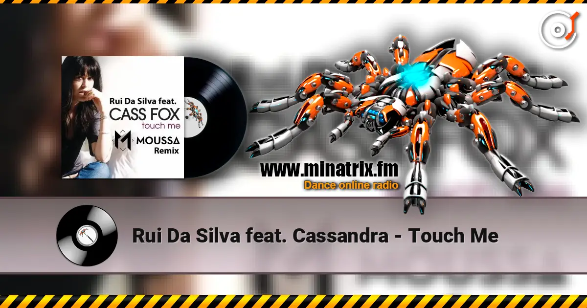 Rui Da Silva feat. Cassandra - Touch Me ������� ���������