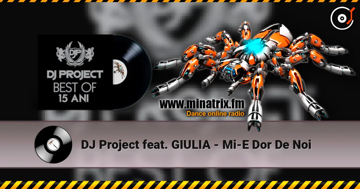 DJ Project feat. GIULIA - Mi-E Dor De Noi слухати онлайн у високій якості | Minatrix.FM