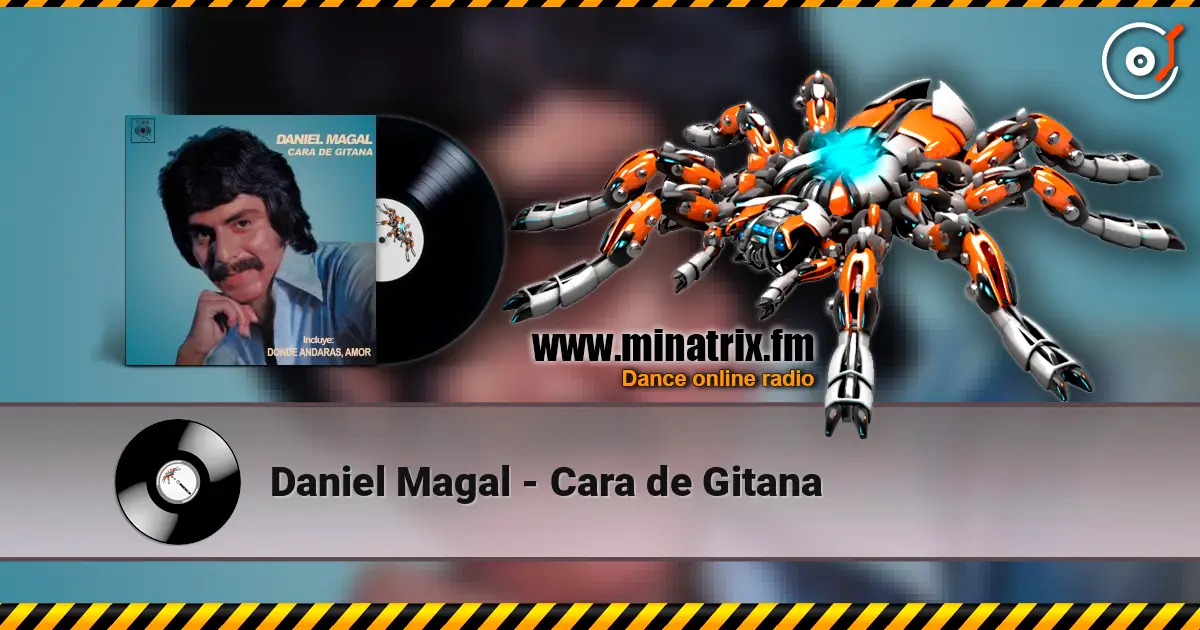 Daniel Magal - Cara de Gitana listen online in high quality | Minatrix.FM
