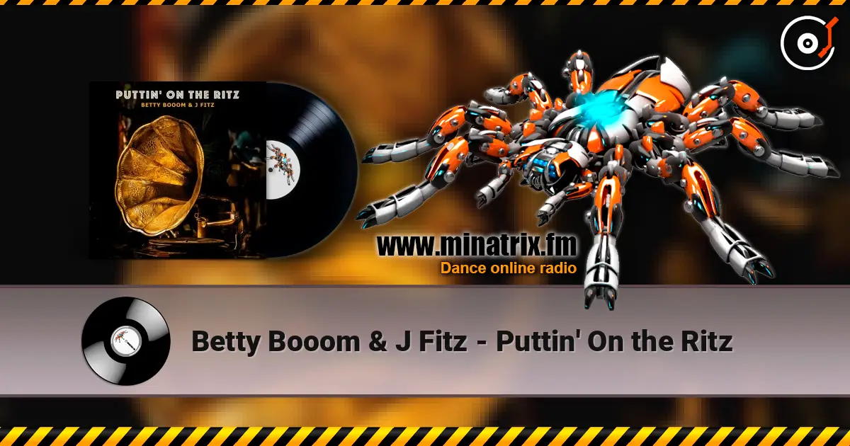 Betty Booom & J Fitz - Puttin' On the Ritz ������� ���������