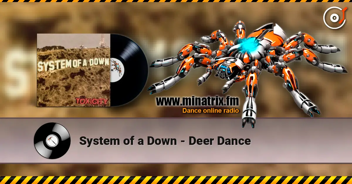 System of a Down - Deer Dance listen online in high quality | Minatrix.FM