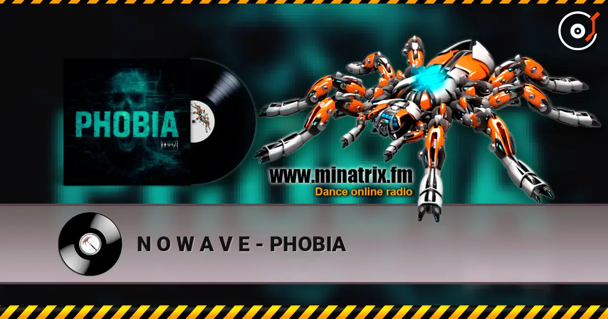 N O W A V E - PHOBIA слухати онлайн у високій якості | Minatrix.FM