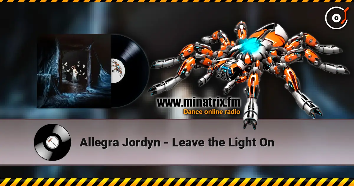 Allegra Jordyn - Leave the Light On слухати онлайн у високій якості | Minatrix.FM