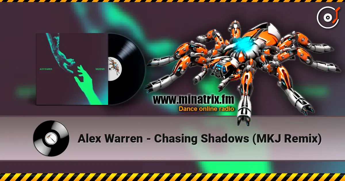 Alex Warren - Chasing Shadows (MKJ Remix) ������� ���������