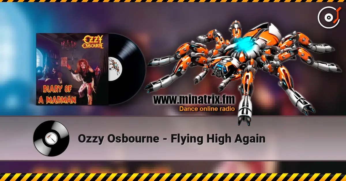 Ozzy Osbourne - Flying High Again слухати онлайн у високій якості | Minatrix.FM