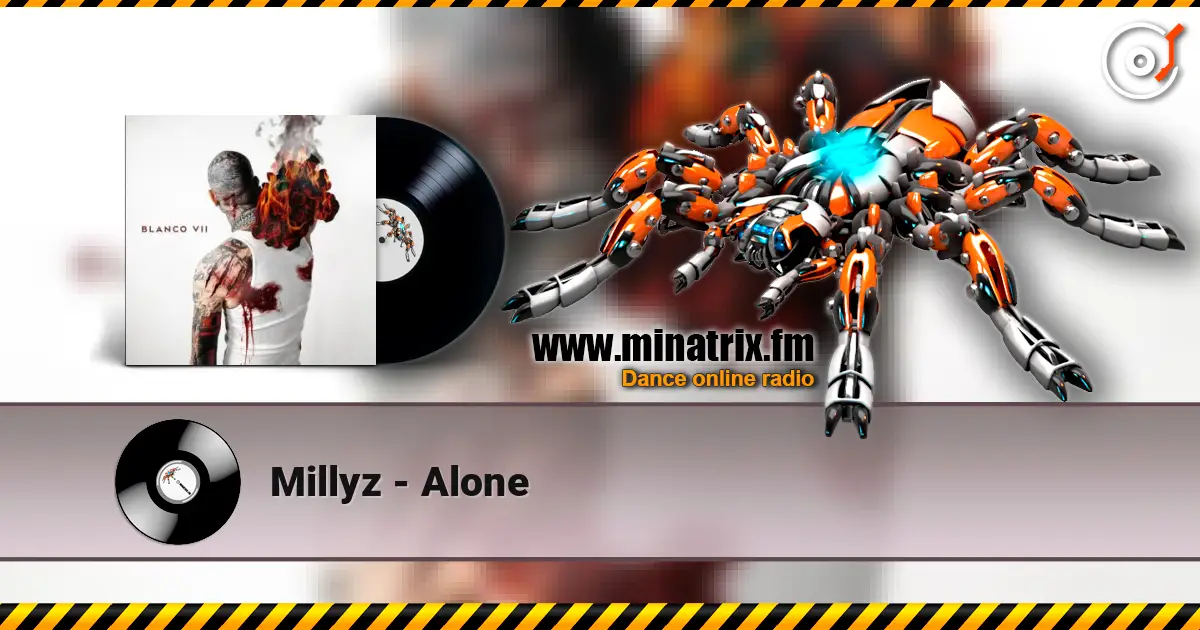 Millyz - Alone слухати онлайн у високій якості | Minatrix.FM