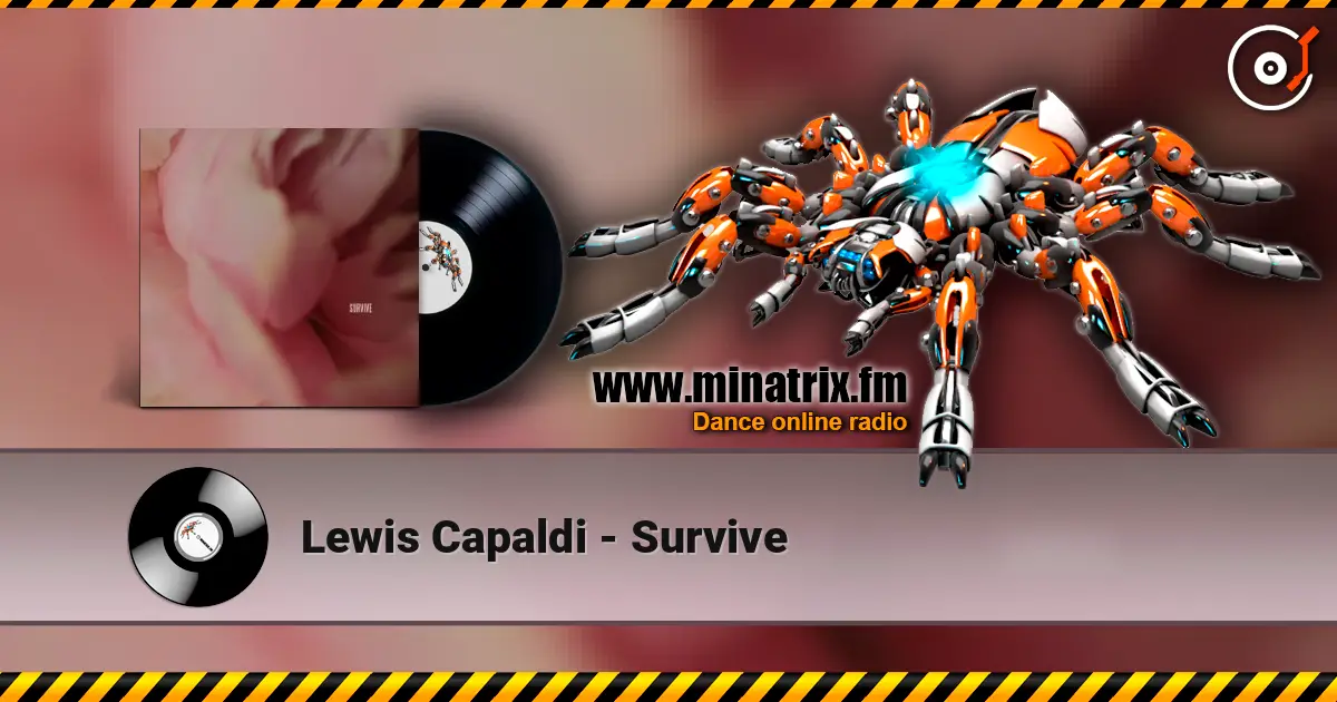 Lewis Capaldi - Survive слухати онлайн у високій якості | Minatrix.FM