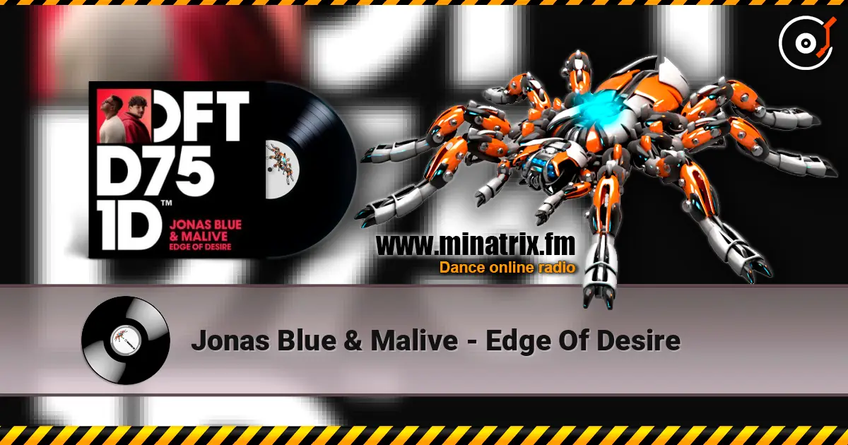 Jonas Blue & Malive - Edge Of Desire ������� ���������