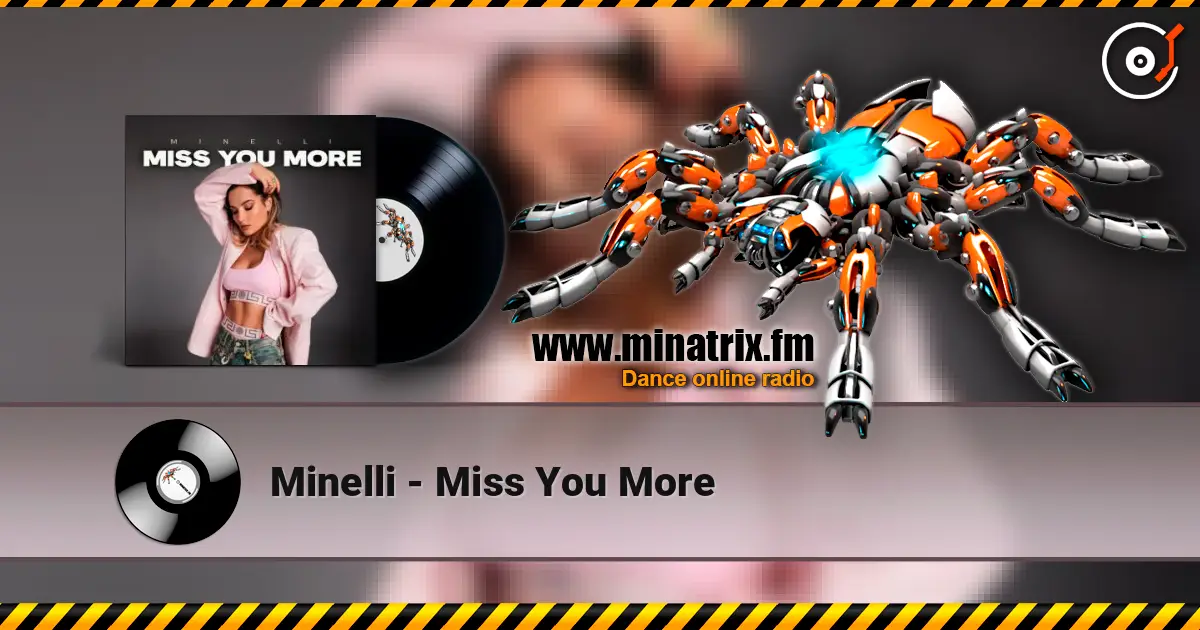 Minelli - Miss You More слухати онлайн у високій якості | Minatrix.FM