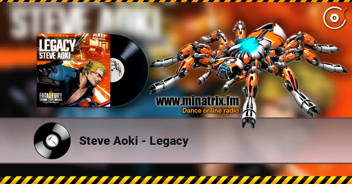 Steve Aoki - Legacy слухати онлайн у високій якості | Minatrix.FM